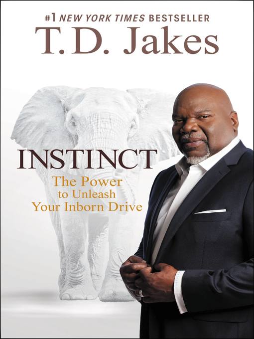 Title details for INSTINCT for Graduates by T. D. Jakes - Available